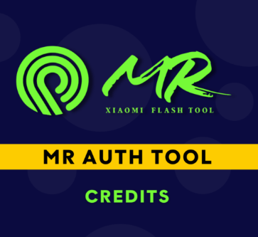 MR Auth Tool - Credits [Xiaomi Flash/EFS/FRP]